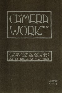 Cover secondo numero Camera Work, Aprile 1903. Font e copertina ideati da Edward Steichen.