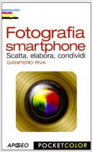 Fotografia Smartphone, di Gianpiero Riva (@giariv)