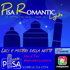 Misteri e Luci della Notte con Instagramers Pisa